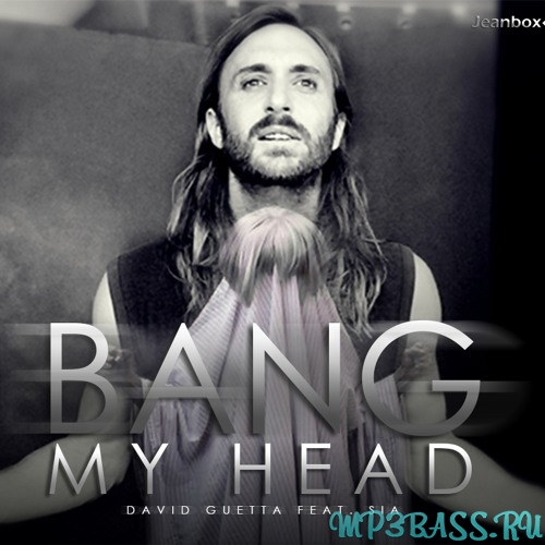Обложка к песне Bang My Head (Original Mix) от David Guetta feat Sia