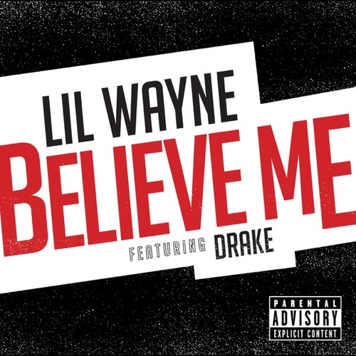 Обложка к песне Believe Me (feat. Drake) от Lil Wayne