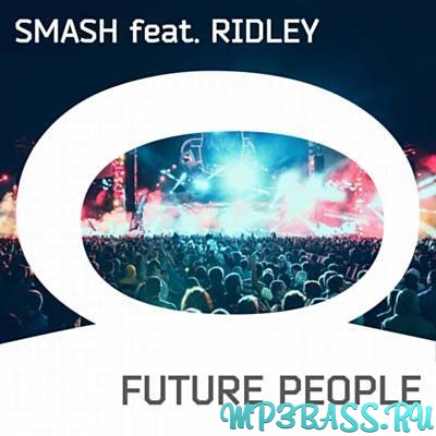 Обложка к песне Future People (AFP Anthem) (Extended Mix) от DJ Smash feat. Ridley