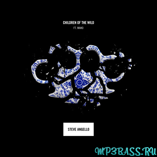 Обложка к песне Children Of The Wild (feat. Mako) от Steve Angello