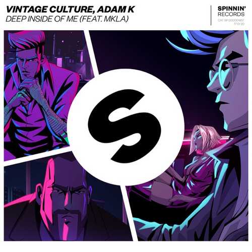 Обложка к песне Deep Inside Of Me (Extended Mix) от Adam K & Vintage Culture feat. MKLA