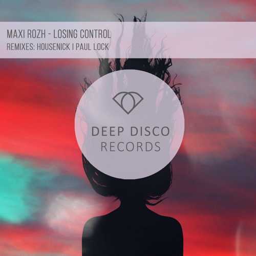 Обложка к песне Losing Control (Original Mix) от Maxi Rozh