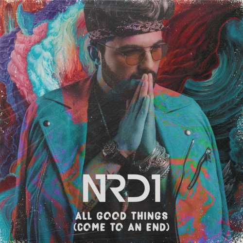 Обложка к песне All Good Things (Come to an End) от NRD1