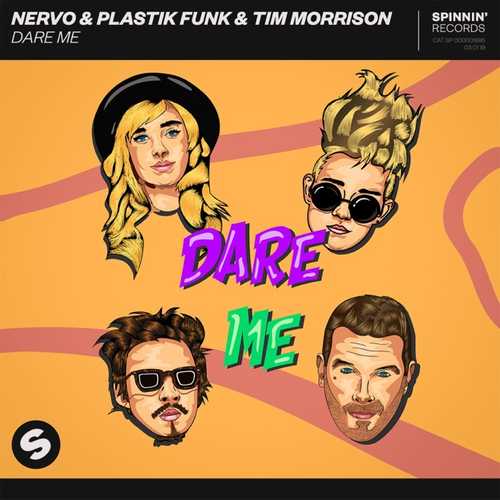 Обложка к песне Dare Me (Extended Mix) от Nervo & Plastik Funk & Tim Morrison