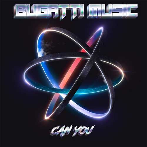 Обложка к песне Can You (Original Mix) от Bugatti Music