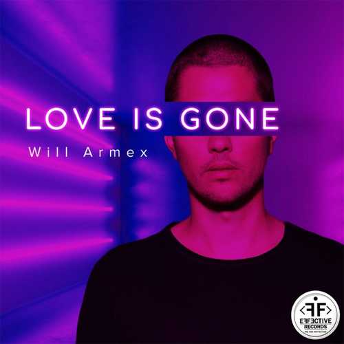 Обложка к песне Love Is Gone от Will Armex