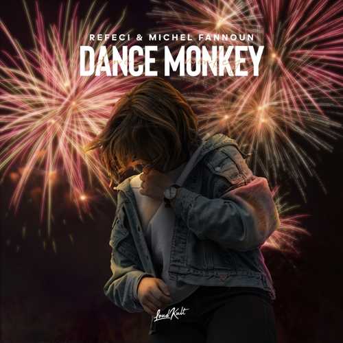 Обложка к песне Dance Monkey (feat. Michel Fannoun) от Refeci