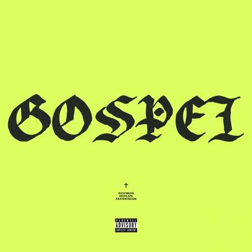 Обложка к песне Gospel (feat. Keith Ape & Xxxtentacion) от Rich Brian