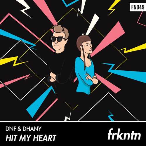 Обложка к песне Hit My Heart (feat. Dhany) от DNF