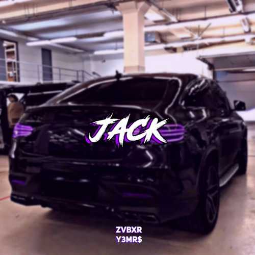 Обложка к песне Jack (feat. Y3MR$) от ZVBXR