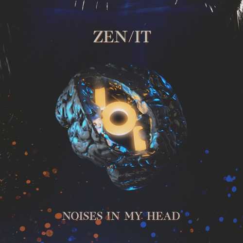 Обложка к песне Noises In My Head (Radio Edit) от Zen/it