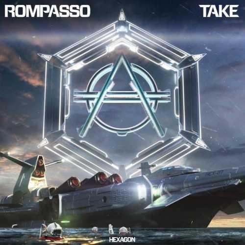 Обложка к песне Take (Original Mix) от Rompasso