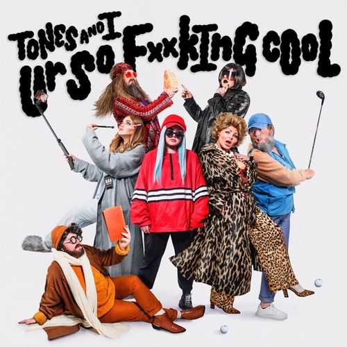 Обложка к песне Ur So F**kInG cOoL от Tones And I