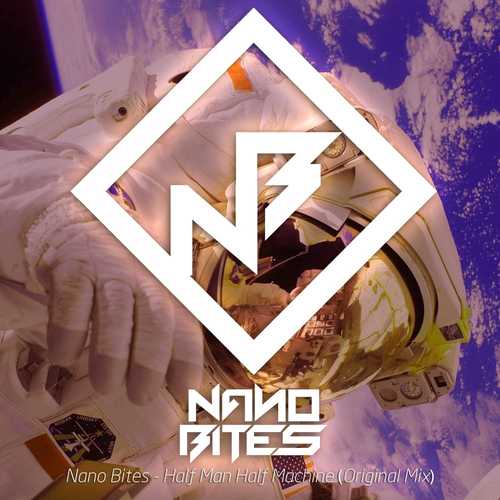 Обложка к песне Half Man Half Machine (Original Mix) от Nano Bites
