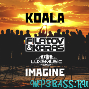 Обложка к песне Imagine (Original Mix) от Koala feat. Filatov & Karas