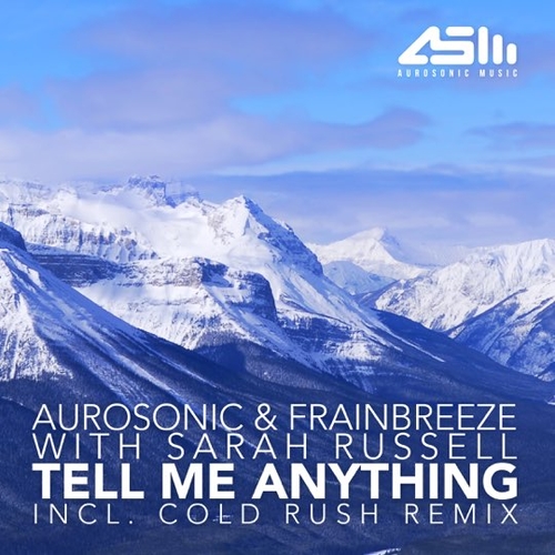 Обложка к песне Tell Me Anything (feat. Frainbreeze & Sarah Russell) от Aurosonic