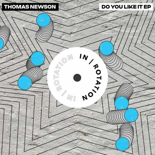 Обложка к песне Do You Like It (Original Mix) от Thomas Newson