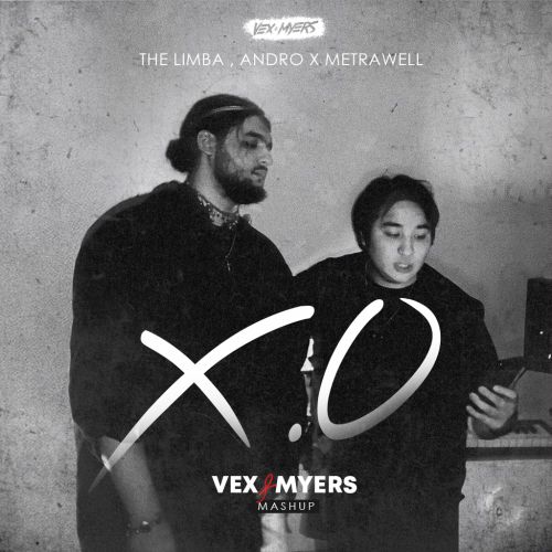 Обложка к песне X.O (VeX & Myers Mashup) от The Limba & Andro feat. Metrawell