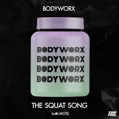 Обложка к песне The Squat Song (feat. MOTi) от Bodyworx