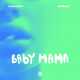 Обложка к песне Baby Mama (feat. Райда) от Скриптонит
