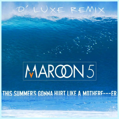 Обложка к песне This Summer's Gonna Hurt Like A MotherFucker (The Him Remix Dirty) от Maroon 5
