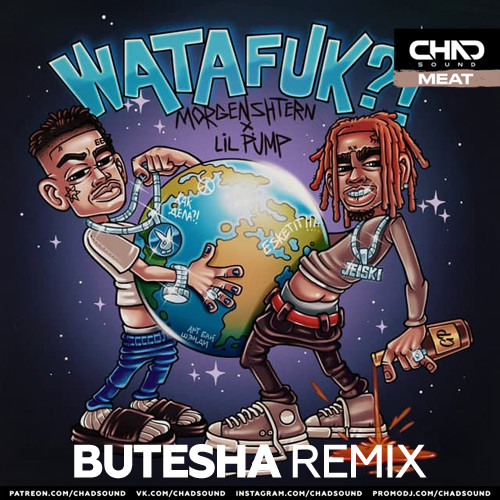 Обложка к песне WatAFuk! (Butesha Remix) от Morgenshtern & Lil Pump