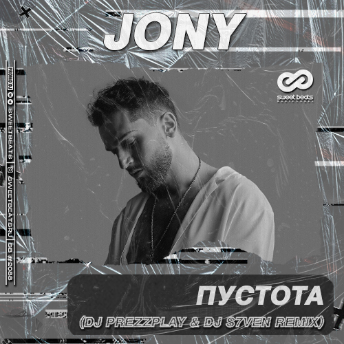 Обложка к песне Пустота (DJ Prezzplay & DJ S7ven Remix) от Jony