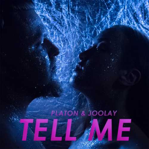 Обложка к песне Tell Me (Original Mix) от Platon & Joolay