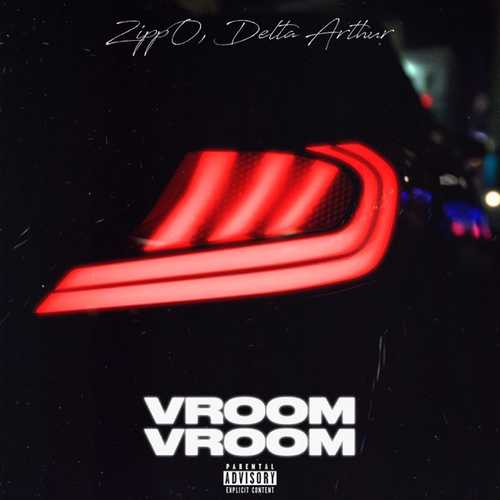 Обложка к песне Vroom Vroom (feat. ZippO) от Delta Arthur
