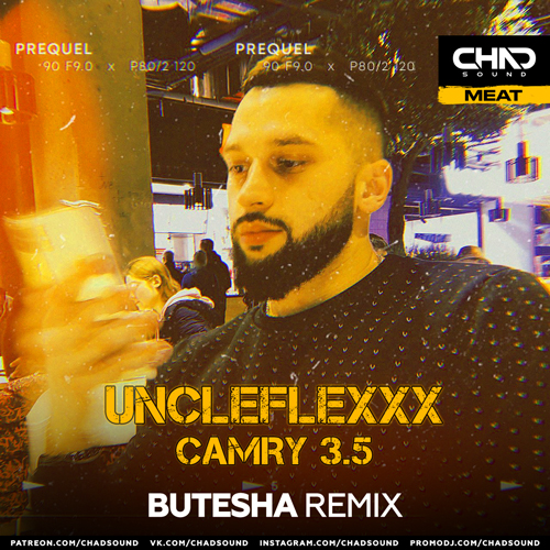 Обложка к песне Camry 3.5 (Butesha Remix) от UncleFlexxx