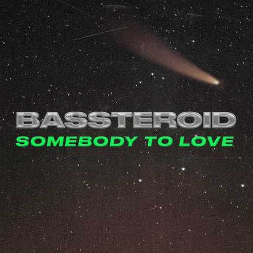 Обложка к песне Somebody To Love (Rework) от Bassteroid