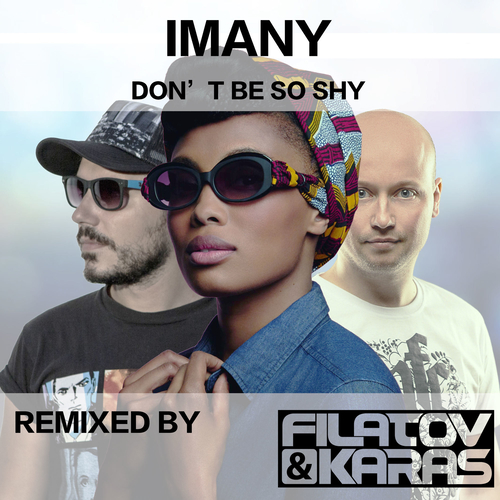 Обложка к песне Don't Be So Shy (Radio Mix) от Imany feat. Filatov & Karas