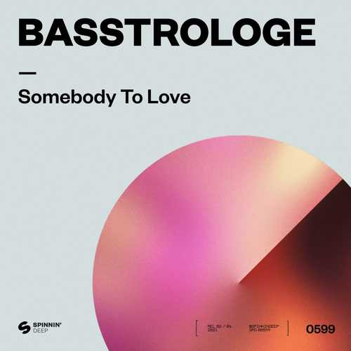 Обложка к песне Somebody To Love (Extended Mix) от Basstrologe