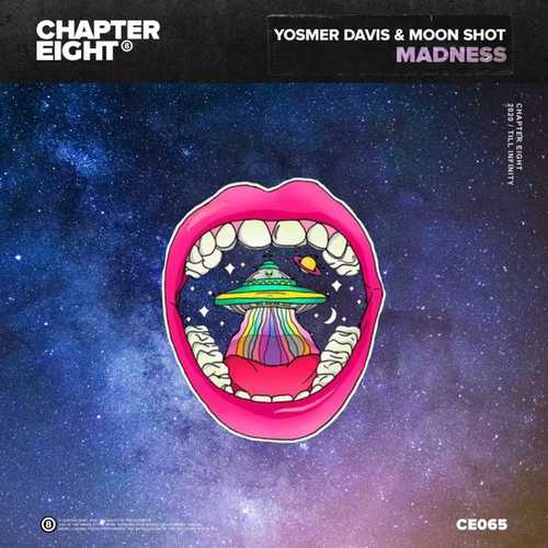 Обложка к песне Madness (Original Mix) от Yosmer Davis & Moon Shot