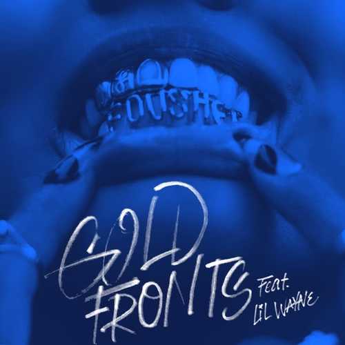 Обложка к песне Gold Fronts (feat. Lil Wayne) от Fousheé