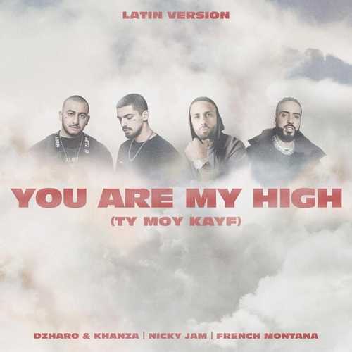 Обложка к песне You Are My High (Ты Мой Кайф) (Latin Version) от Джаро & Ханза feat. Nicky Jam & French Montana