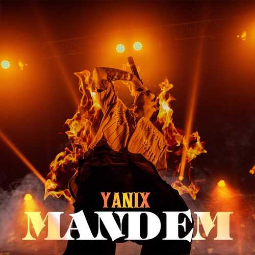 Обложка к песне Mandem от Yanix