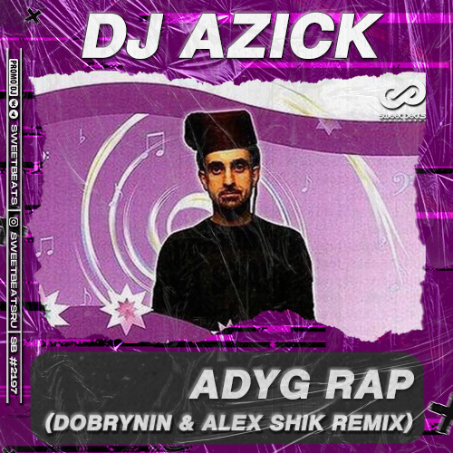 Обложка к песне Adyg Rap (Dobrynin & Alex Shik Remix) от DJ Azick