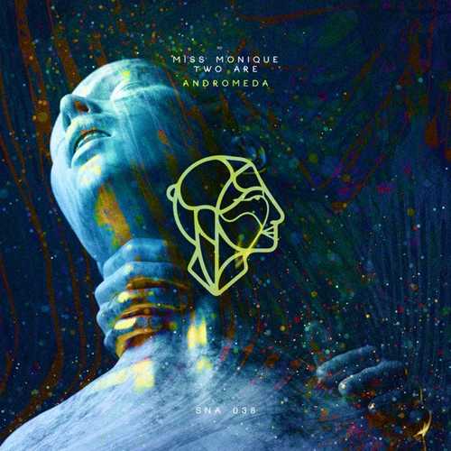 Обложка к песне Andromeda (Original Mix) от Miss Monique & Two Are