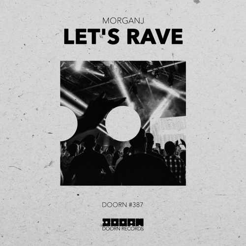 Обложка к песне Let's Rave (Extended Mix) от MorganJ