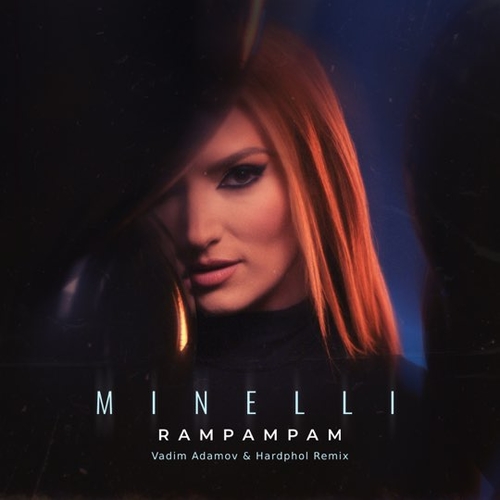 Обложка к песне Rampampam (Vadim Adamov & Hardphol Remix) от Minelli