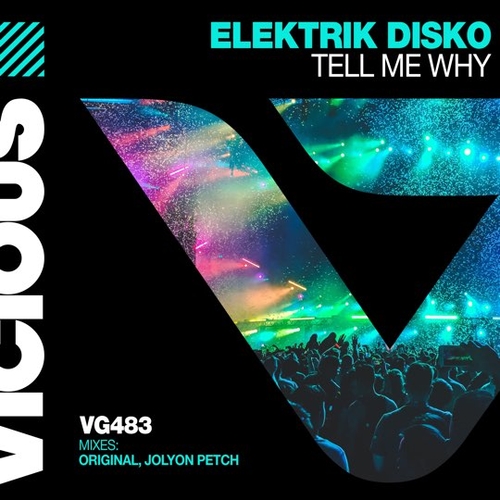 Обложка к песне Tell Me Why (Extended Mix) от Elektrik Disko