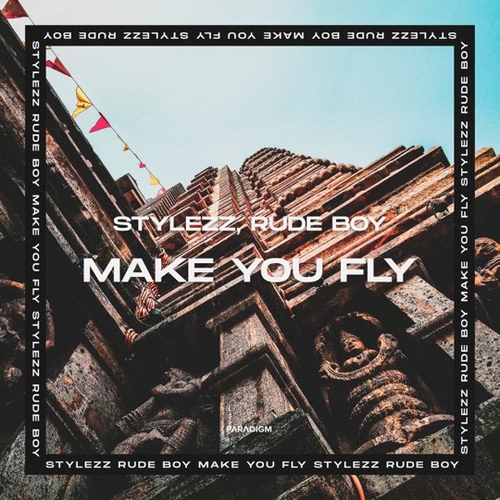 Обложка к песне Make You Fly (Extended Mix) от Stylezz & Rude Boy