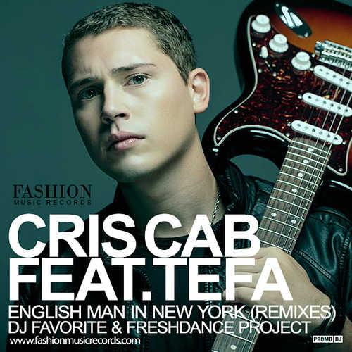 Обложка к песне English Man In New York (DJ Favorite & Freshdance Project Remix) от Cris Cab feat. Tefa & Moox