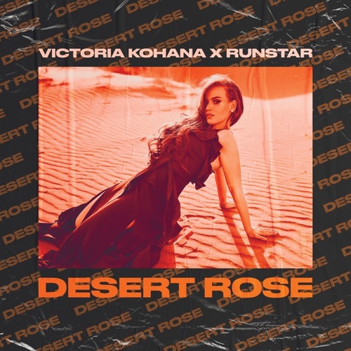 Обложка к песне Desert Rose (feat. Runstar) от Victoria Kohana