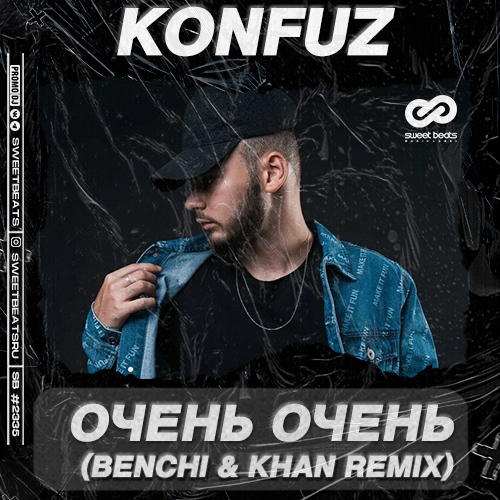 Обложка к песне Очень Очень (Benchi & Khan Remix) от Konfuz