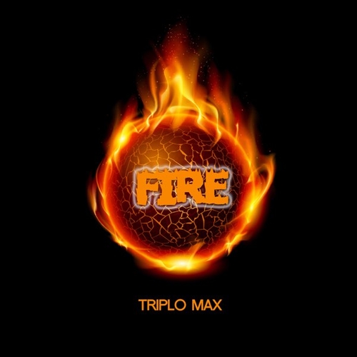Обложка к песне Fire от Triplo Max