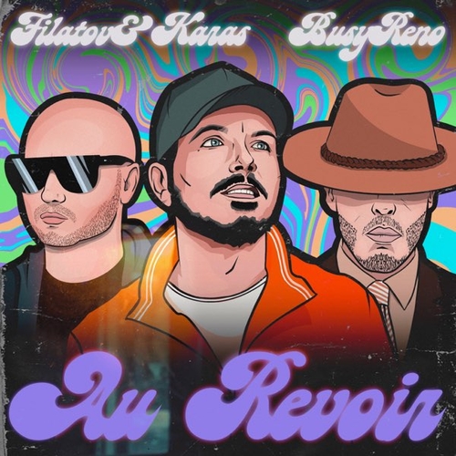 Обложка к песне Au Revoir (feat. Busy Reno) от Filatov & Karas