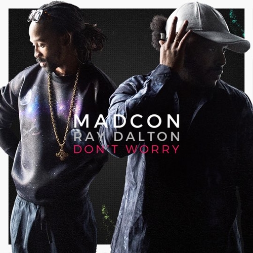Обложка к песне Don't Worry (feat. Ray Dalton) от Madcon