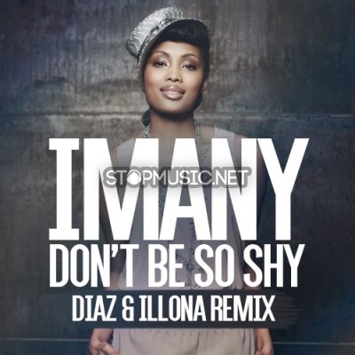 Обложка к песне Don't Be So Shy (Diaz & Illona Remix) от Imany